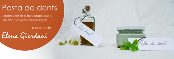 Cosmètica Natural: Pasta de Dents Ecològica
